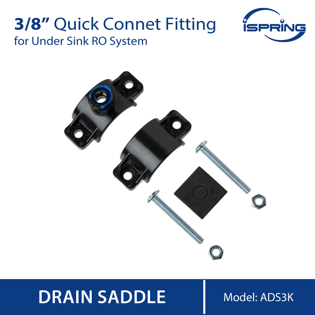 iSpring ADS3K Clamp Drain Saddle with 3/8" Quick Connect Fitting for Under Sink Reverse Osmosis System, Black