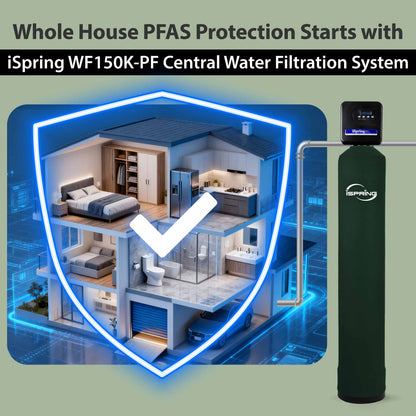iSpring WF150K-PF Whole House Water Filter System, SGS-Tested for PFAS Removal, Reduces Chlorine &amp; Heavy Metals, Up to 10 Years Protection